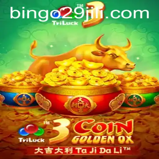 Exploring the World of 3CoinGoldenOX: A New Era of Digital Gaming with Bingo29