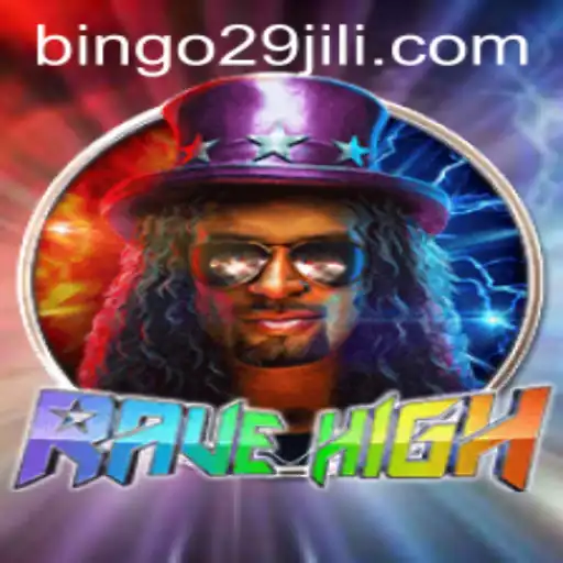 RaveHigh: An Exciting Dive into the Energetic World of Bingo29