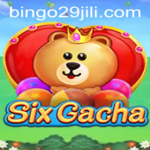 Exploring the Thrills of SixGacha: A Modern Take on Traditional Gaming