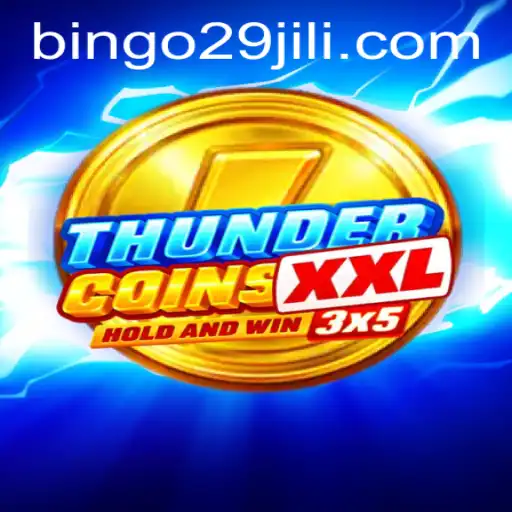 Exploring ThunderCoinsXxl: An Exciting Journey into the World of Bingo29